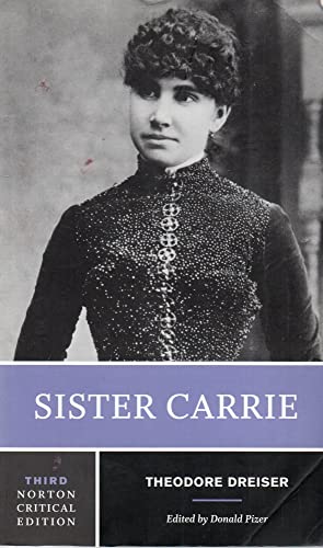 9780393927733: Sister Carrie: A Norton Critical Edition: 0 (Norton Critical Editions)