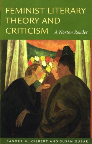 Stock image for Feminist Literary Theory and Criticism: A Norton Reader for sale by Zoom Books Company