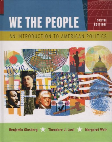 Beispielbild fr We the People : An Introduction to American Politics zum Verkauf von Better World Books