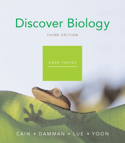 Discover Biology (9780393928686) by Cain, Michael L.; Damman, Hans; Lue, Robert; Yoon, Carol Kaesuk