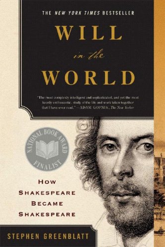 Stock image for Will in the World: How Shakespeare Became Shakespeare for sale by HPB-Emerald