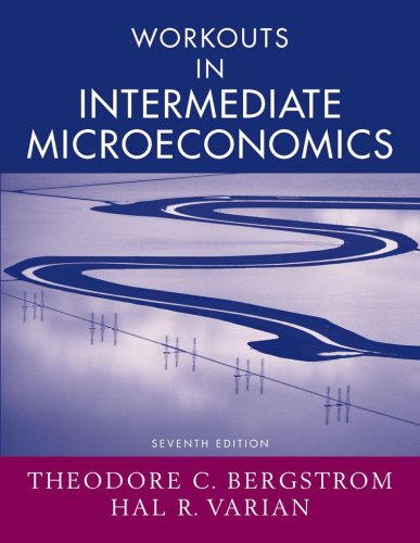 Beispielbild fr Workouts in Intermediate Microeconomics: for Intermediate Microeconomics: A Modern Approach, Seventh Edition zum Verkauf von Half Price Books Inc.
