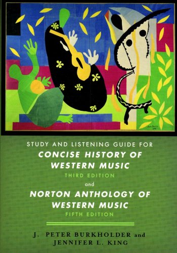 9780393928952: Study and Listening Guide: for Concise History of Western Music, Third Edition and Norton Anthology of Western Music, Fifth Edition