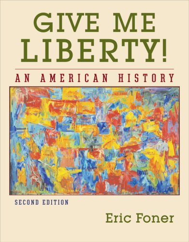 9780393929447: Give Me Liberty!: An American History (Vol. One-Volume)