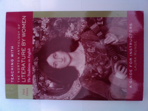 Norton Anthology of Literature by Women: Instructors Manual (9780393930115) by Runge, Laura