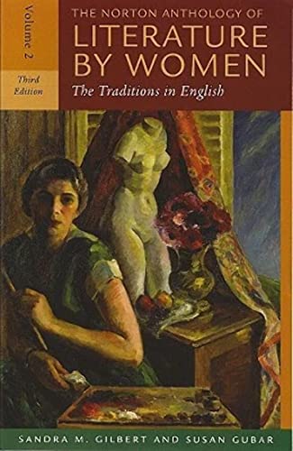 Stock image for The Norton Anthology of Literature by Women: The Traditions in English (Third Edition) (Vol. Volume 2) for sale by SecondSale