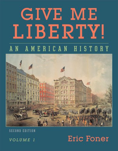 9780393930276: Give Me Liberty: An American History: 1