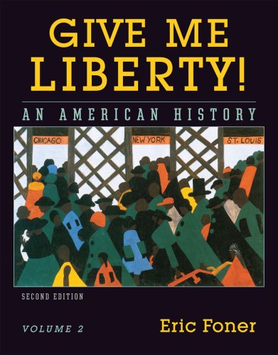 9780393930283: Give Me Liberty!: An American History, from 1865: 2