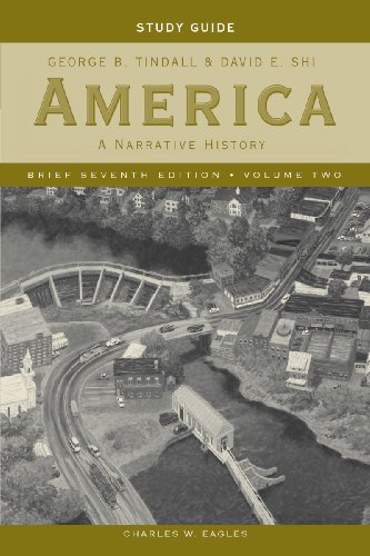 Stock image for America ? A Narrative History V 2 7e Brief Study Guide: A Narrative History, Study Guide for sale by Reuseabook