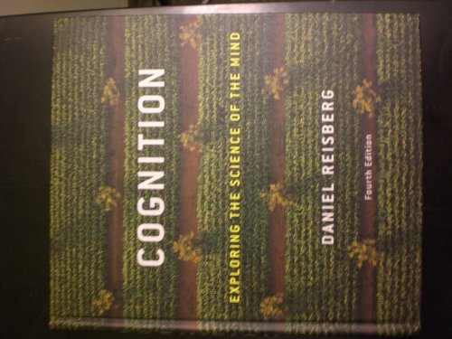 Beispielbild fr Cognition: Exploring the Science of the Mind (Fourth Edition) zum Verkauf von Books From California