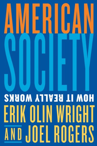 Beispielbild fr American Society : How It Really Works zum Verkauf von Better World Books