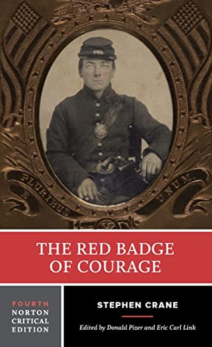 Imagen de archivo de The Red Badge of Courage (Fourth Edition) (Norton Critical Editions) a la venta por Half Price Books Inc.