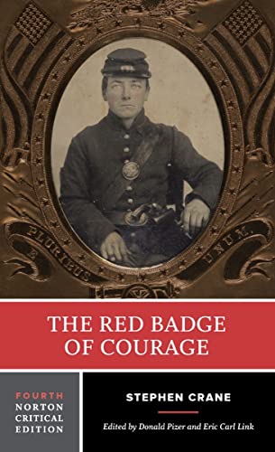 Stock image for The Red Badge of Courage (Fourth Edition) (Norton Critical Editions) for sale by Half Price Books Inc.