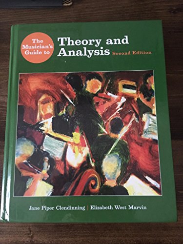 Beispielbild fr The Musician's Guide - Theory and Analysis zum Verkauf von Better World Books