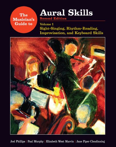 Beispielbild fr The Musician's Guide to Aural Skills: Sight-Singing, Rhythm-Reading, Improvisation, and Keyboard Skills (Second Edition) (Vol. 1) zum Verkauf von SecondSale