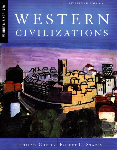 Beispielbild fr Western Civilisations, since 1789 : Their History and Their Culture zum Verkauf von Better World Books