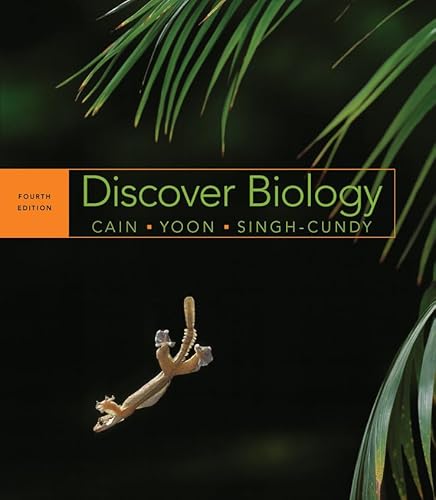 Discover Biology (9780393931600) by Cain, Michael L.; Yoon, Carol Kaesuk; Singh-Cundy, Anu