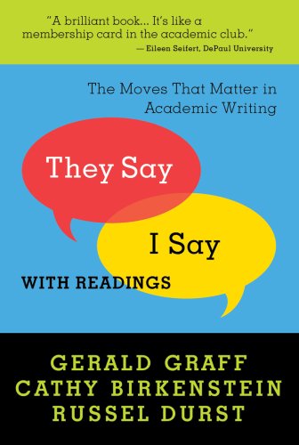 Beispielbild fr They Say / I Say": The Moves That Matter in Academic Writing with Readings zum Verkauf von Your Online Bookstore
