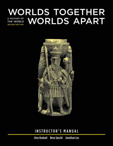 9780393931839: Instructor's Manual: for Worlds Together, Worlds Apart: A History of the World from the Beginnings of Humankind to the Present, Second Edition
