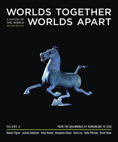 Beispielbild fr Worlds Together Worlds Apart: A History of the World: Volume A: Beginnings to 1200 [With Access Code] zum Verkauf von ThriftBooks-Atlanta