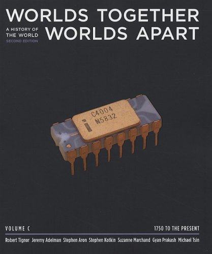 9780393932102: Worlds Together, Worlds Apart: Volume C: A History of the World: 1750 to the Present (Chapters 15-21)