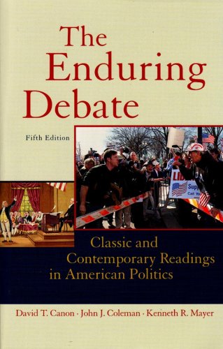 Imagen de archivo de The Enduring Debate : Classic and Contemporary Readings in American Politics a la venta por Better World Books