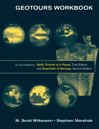 Imagen de archivo de Geotours Workbook to Accompany Earth: Portrait of a Planet, 3rd Edition / Essentials of Geology, 2nd Edition a la venta por Blue Vase Books