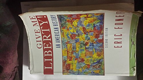 Beispielbild fr Give Me Liberty! : An American History, Seagull zum Verkauf von Better World Books
