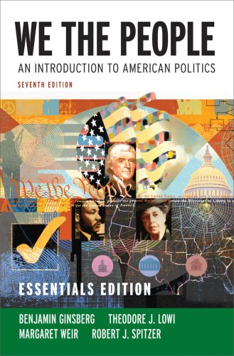 Stock image for We the People: An Introduction to American Politics (Seventh Essentials Edition) for sale by Hippo Books
