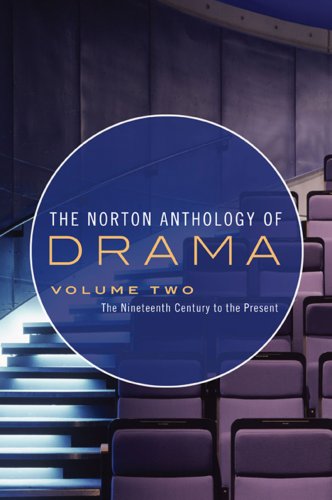 9780393932829: The Norton Anthology of Drama, Volume 2: The Nineteenth Century to the Present