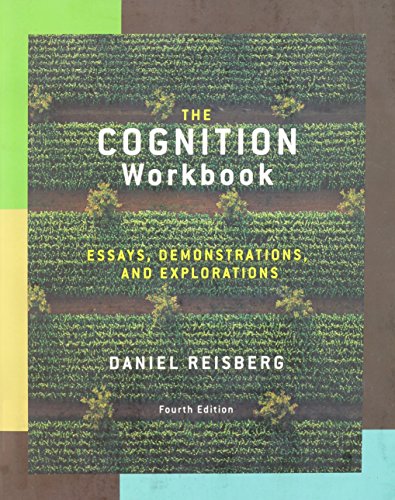 Beispielbild fr The Cognition Workbook, Essays, Demonstrations & Explorations zum Verkauf von Wonder Book