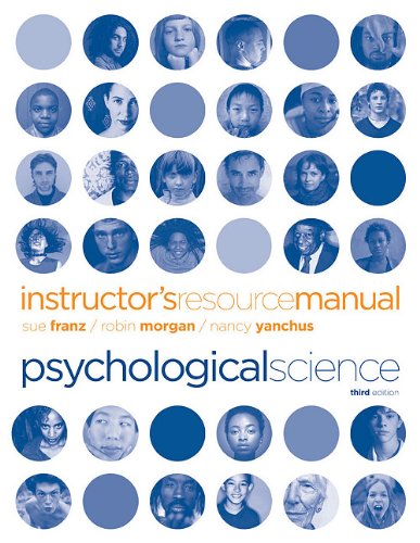 Instructor's Resource Manual: for Psychological Science, Third Edition (9780393933307) by Franz, Sue