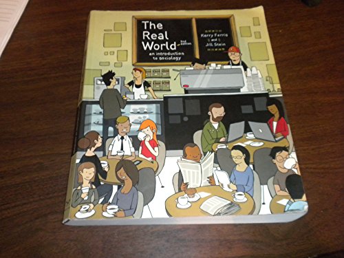 Imagen de archivo de The Real World : An Introduction to Sociology a la venta por Better World Books: West