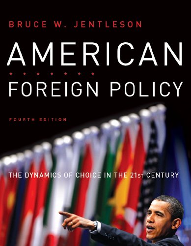 

American Foreign Policy: The Dynamics of Choice in the 21st Century