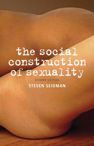 Stock image for The Social Construction of Sexuality (Contemporary Societies Series) for sale by SecondSale