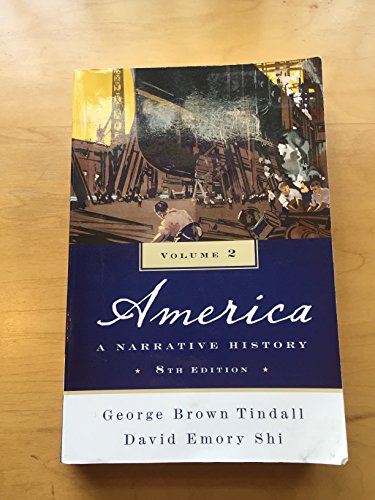 Stock image for America Vol. 2, Chs. 18-37 : A Narrative History for sale by Better World Books