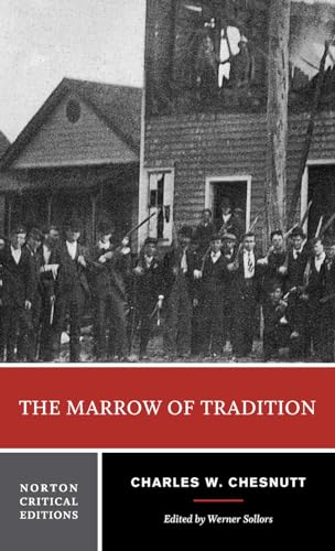 Imagen de archivo de The Marrow of Tradition   A Norton Critical Edition a la venta por Revaluation Books