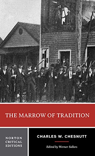 Stock image for The Marrow of Tradition (First Edition) (Norton Critical Editions) for sale by SecondSale