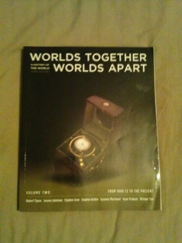 Stock image for Worlds Together, Worlds Apart: A History of the World: From 1000 CE to the Present (Third Edition) (Vol. 2) for sale by SecondSale