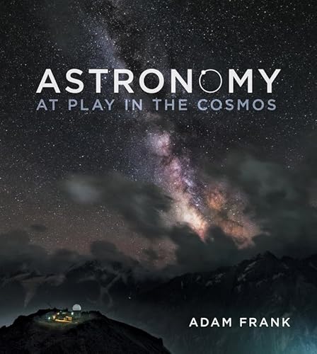 9780393935226: Astronomy: At Play in the Cosmos