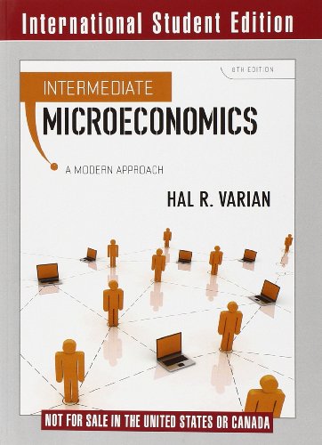 Beispielbild fr Intermediate Microeconomics: A Modern Approach zum Verkauf von medimops