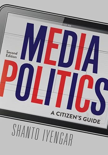 Stock image for Media Politics : A Citizen's Guide for sale by Better World Books