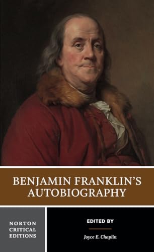 Beispielbild fr Benjamin Franklin?s Autobiography NCE 2e: A Norton Critical Edition: 0 (Norton Critical Editions) zum Verkauf von WorldofBooks