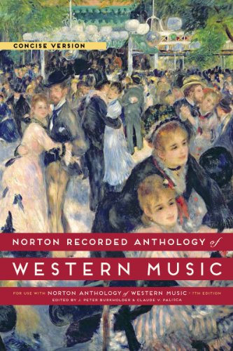 Beispielbild fr Norton Recorded Anthology of Western Music (Seventh Edition) (Vol. Concise Volume) zum Verkauf von SecondSale