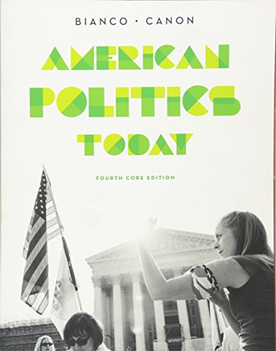 9780393937015: American Politics Today: Core Edition