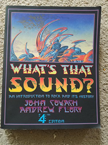 Beispielbild fr What's That Sound?: An Introduction to Rock and Its History (Fourth Edition) zum Verkauf von SecondSale