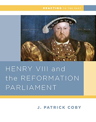 9780393937299: Henry VIII and the Reformation of Parliament: 0 (Reacting to the Past)