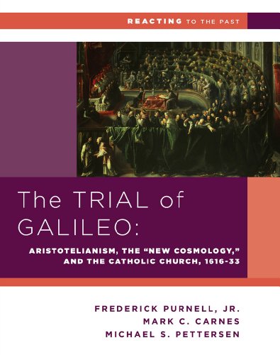 Imagen de archivo de The Trial of Galileo: Aristotelianism, the "New Cosmology," and the Catholic Church, 1616-1633 (Reacting to the Past) a la venta por HPB-Red