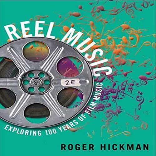 Stock image for Reel Music: Exploring 100 Years of Film Music for sale by Goodwill Books