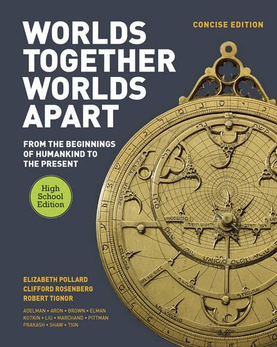 Beispielbild fr Worlds Together, Worlds Apart Vol. 2 : A History of the World - From the Beginnings of Humankind to the Present zum Verkauf von Better World Books